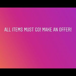 MOVING SALE - ALL ITEMS MUST GO!